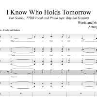 I Know Who Holds Tomorrow - Vocal Solo with TTBB Background Vocals and Piano - VOCAL OCTAVO ONLY